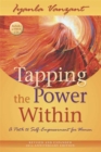 Image for Tapping the power within  : a path to self-empowerment for women