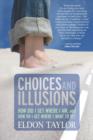 Image for Choices and Illusions