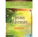 Image for Joyous Adventure : The Law of Attraction In Action, Episode VIII