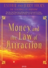Image for Money, and the Law of Attraction : Learning to Attract Wealth, Health, and Happiness