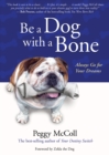 Image for Be a Dog with a Bone