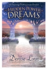 Image for The hidden power of dreams: the mysterious world of dreams revealed