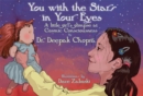 Image for You with the stars in your eyes  : a little girl&#39;s glimpse at cosmic consciousness