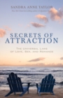 Image for Secrets of attraction: the universal laws of love, sex, and romance