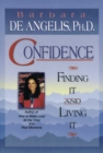 Image for Confidence: finding it and living it