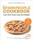 Image for The SparkPeople Cookbook: Love Your Food, Lose the Weight