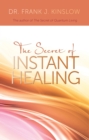 Image for Secret of Instant Healing