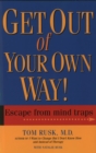 Image for Get Out of Your Own Way