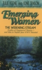 Image for Emerging women: the widening stream