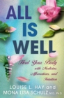 Image for All is well: heal your body with medicine, affirmations, and intuition