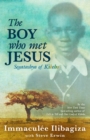 Image for The Boy Who Met Jesus: Segatashya Emmanuel of Kibeho