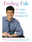 Image for Feeling Fab: Four Steps to Living a Fabulous Life