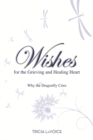 Image for Wishes for the Grieving and Healing Heart