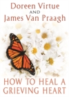Image for How to Heal a Grieving Heart
