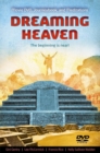 Image for Dreaming heaven  : the beginning is near!