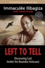 Image for Left to tell: one woman&#39;s story of surviving the Rwandan holocaust