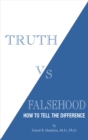 Image for Truth vs. falsehood  : how to tell the difference