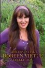 Image for The essential Doreen Virtue collection: includes the international bestsellers Angel therapy, Healing with the angels, and Archangels &amp; ascended masters