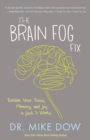 Image for The Brain Fog Fix : Reclaim Your Focus, Memory, and Joy in Just 3 Weeks