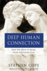 Image for Deep human connection  : why we need it more than anything else