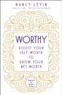 Image for Worthy: boost your self-worth to grow your net worth
