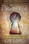 Image for The ultimate risk: seven mysteries to unlock your passion and purpose