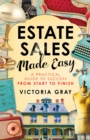 Image for Estate sales made easy: a practical guide to success from start to finish