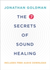Image for 7 Secrets of Sound Healing Revised Edition