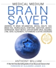 Image for Medical medium brain saver  : answers to anxiety, depression, PTSD, bipolar, ADHD, autism, stroke, seizures, Alzheimer&#39;s, dementia, OCD, addiction &amp; eating disorders