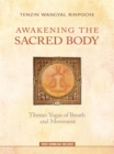 Image for Awakening the sacred body
