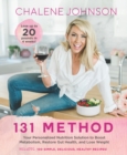 Image for The 131 method: your personalized nutriton solution to boost metabolism, restore gut health, and lose weight