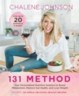 Image for The 131 method  : your personalized nutriton solution to boost metabolism, restore gut health, and lose weight