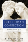 Image for Deep human connection: why we need it more than anything else
