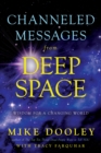 Image for Channeled Messages from Deep Space: Wisdom for a Changing World