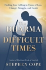 Image for Dharma in Difficult Times