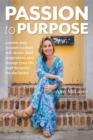 Image for Passion to purpose  : how to make a lasting impact