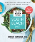 Image for The new keto-friendly South Beach diet: boost your metabolism &amp; improve your health with this simple, doctor-designed 28-day plan