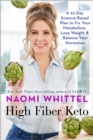 Image for High fiber keto: a 22-day plan to fix your metabolism, lose weight, and balance your hormones