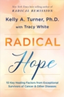 Image for Radical Hope : 10 Key Healing Factors from Exceptional Survivors of Cancer &amp; Other Diseases