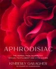 Image for Aphrodisiac  : the herbal path to healthy sexual fulfillment and vital living
