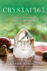 Image for Crystal365  : crystals for everyday life and your guide to health, wealth, and balance