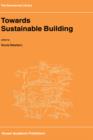 Image for Towards Sustainable Building