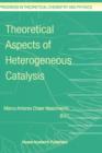Image for Theoretical Aspects of Heterogeneous Catalysis