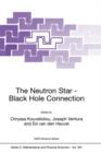 Image for The neutron star-black hole connection  : proceedings of the NATO Advanced Study Institute, Elounda, Crete, Greece, 7-18 June 1999