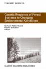 Image for Genetic Response of Forest Systems to Changing Environmental Conditions