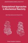 Image for Computational Approaches to Biochemical Reactivity