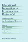Image for Educational innovation in economics and business6: Teaching today the knowledge of tomorrow