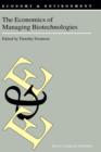 Image for The Economics of Managing Biotechnologies