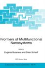 Image for Frontiers of multifunctional nanosystems  : proceedings of the NATO Advanced Research Workshop on Frontiers in Molecular-Scale Science and Technology of Fullerence, Nanotube, Nanosilicon, Biopolymer 