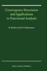 Image for Convergence Structures and Applications to Functional Analysis
